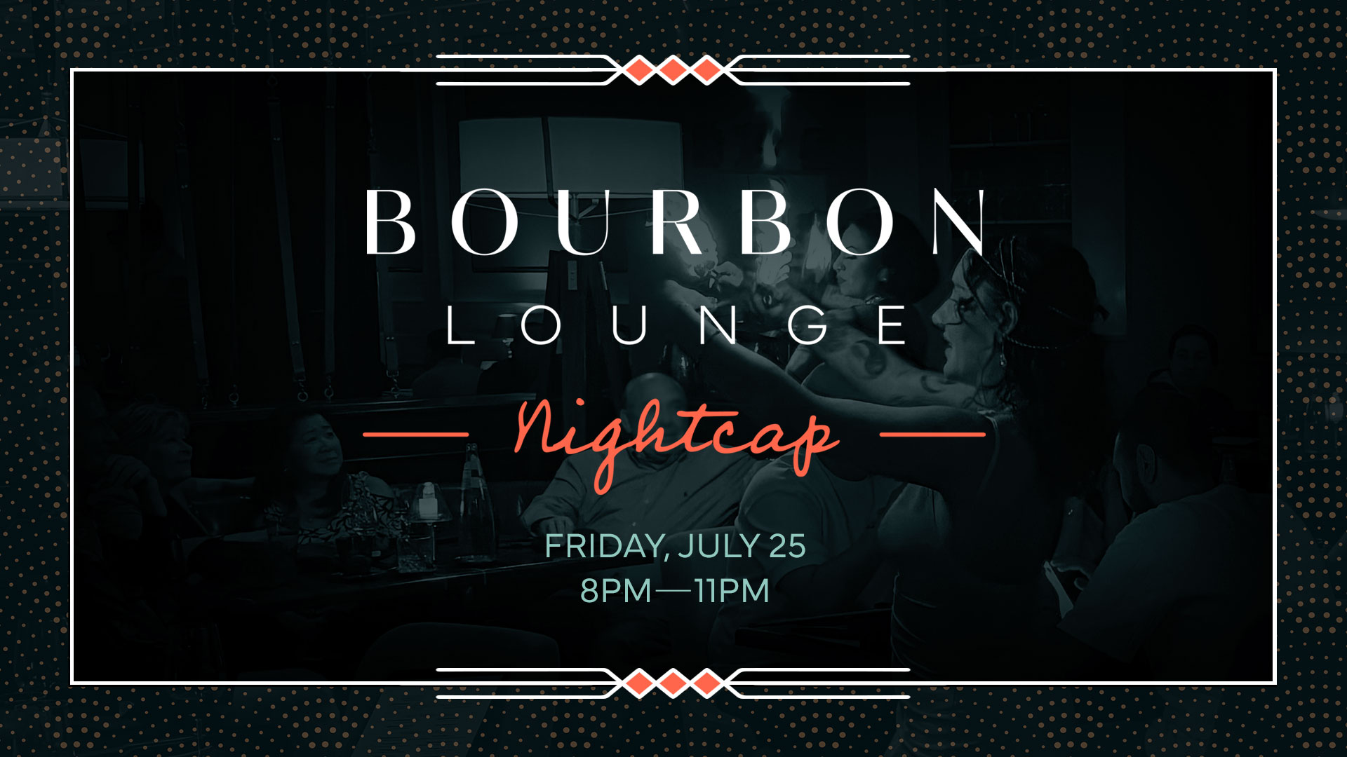 Bourbon Lounge: Nightcap