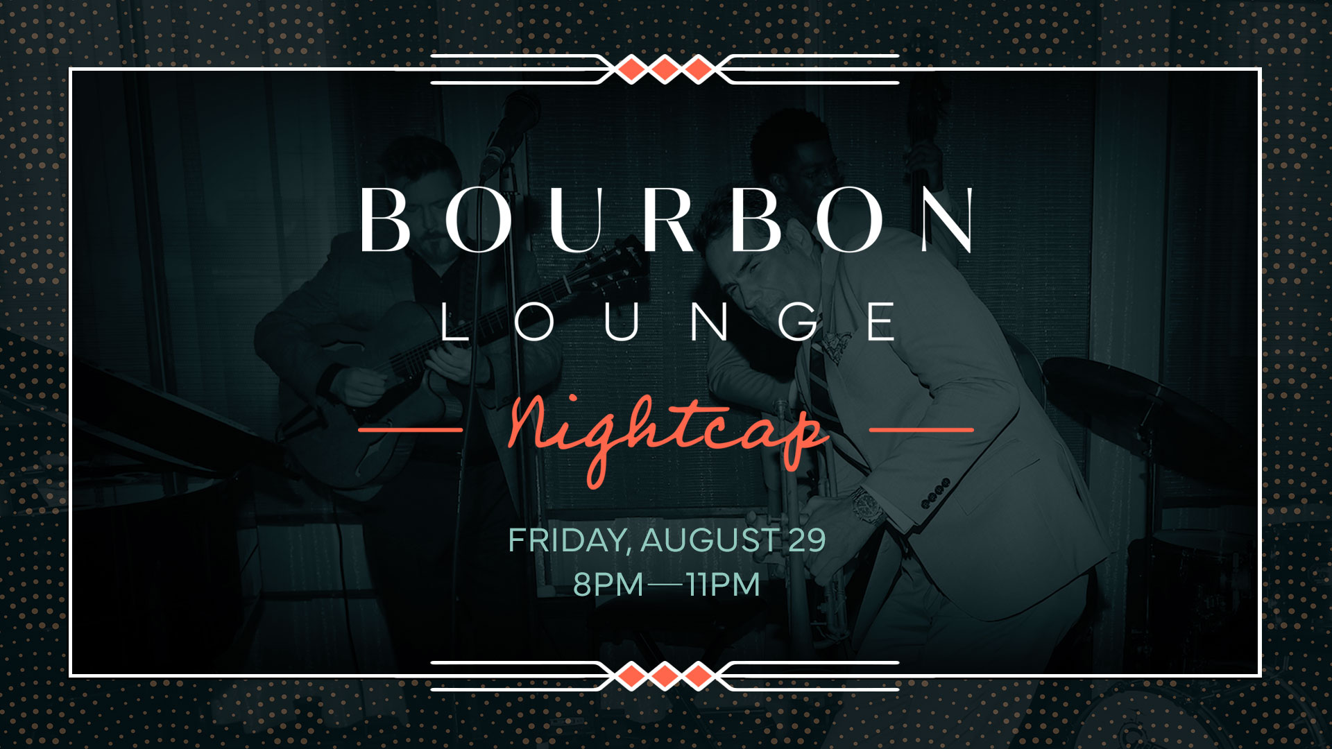 Bourbon Lounge: Nightcap