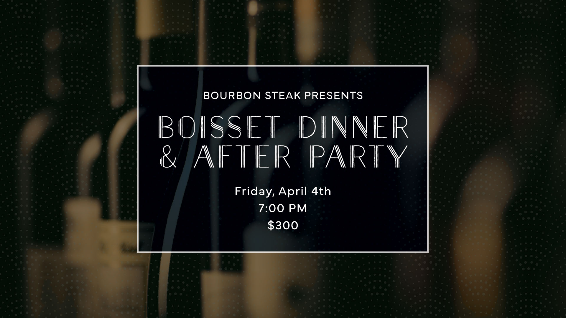 Boisset Dinner & After Party