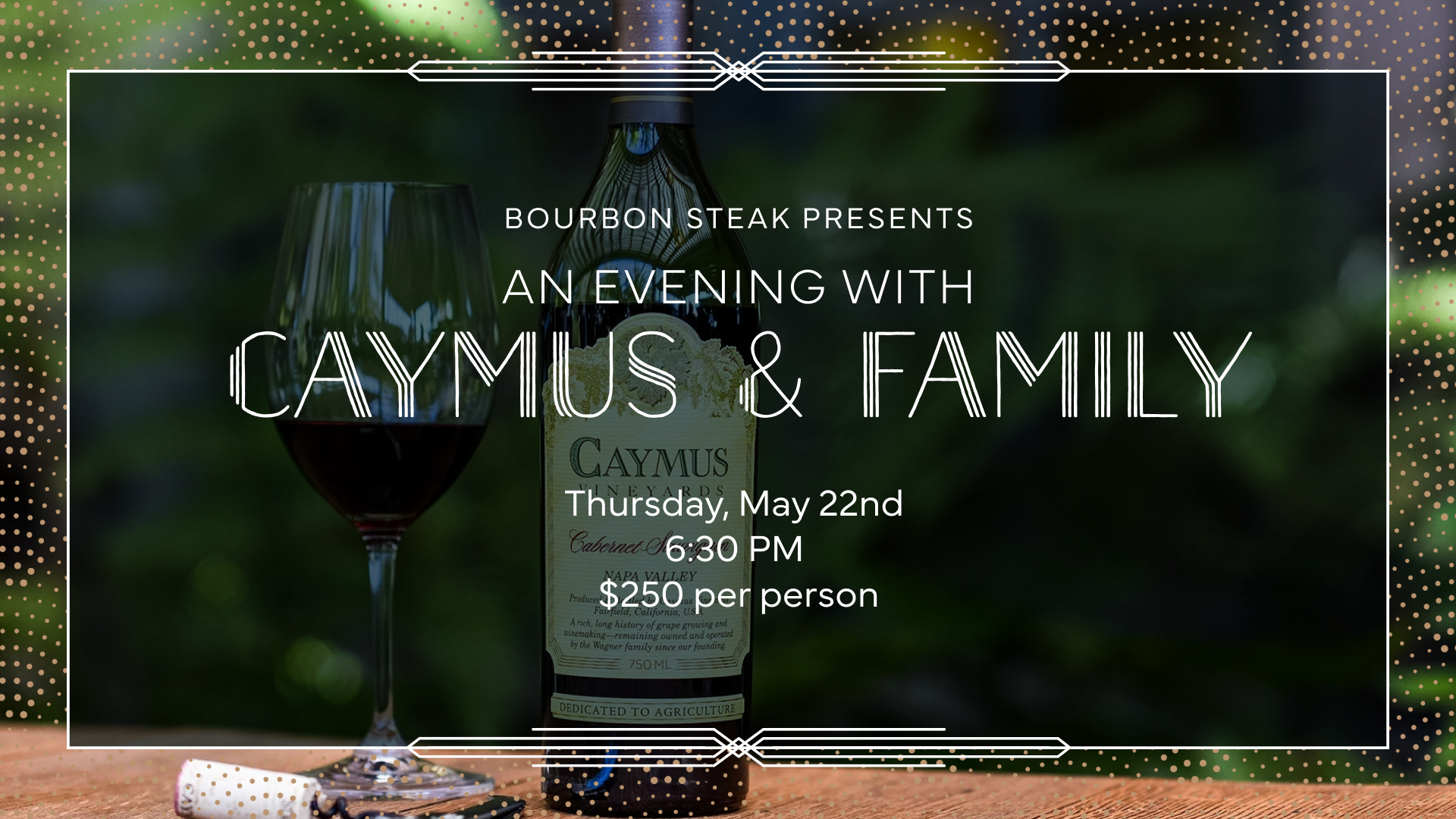 Caymus & Family Wine Dinner 